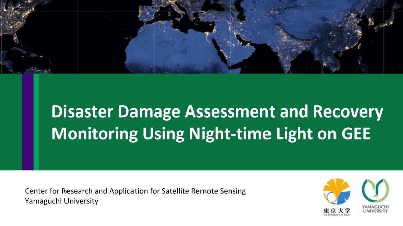 Disaster Damage Assessment and Recovery Monitoring Using Night-Time Light on GEE